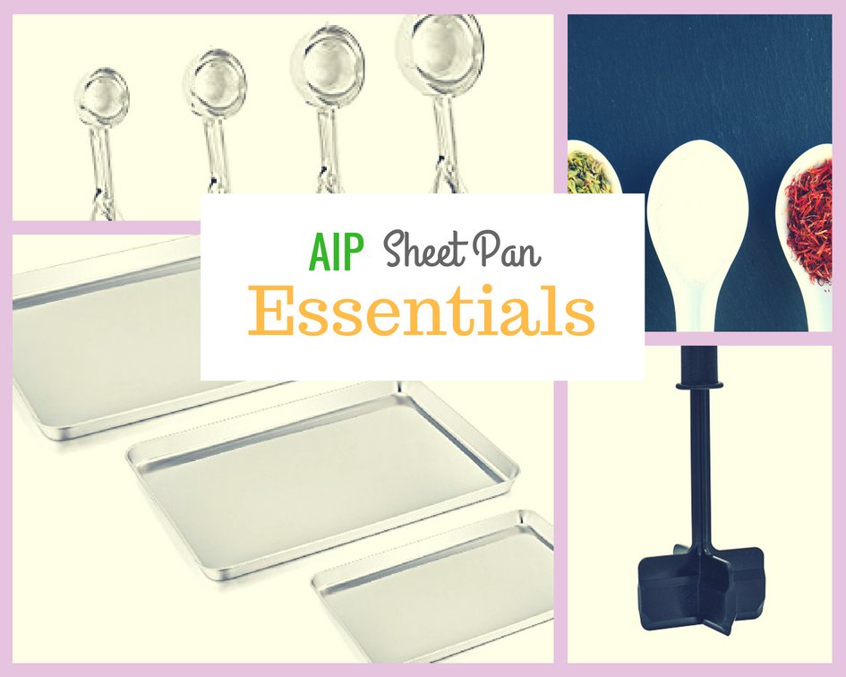 AIP Sheet Pan Recipes essentials