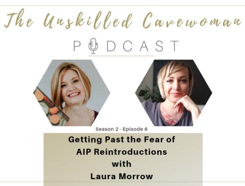 unskilled cavewoman podcast fear aip reintroductions laura morrow orthorexia