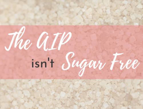 aip not sugar free autoimmune paleo protocol