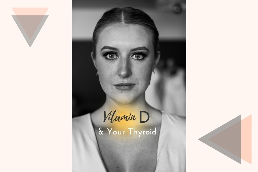 Vitamin D and Your Thyroid