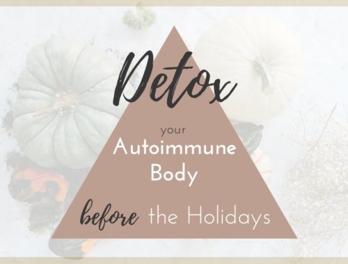 Detox Your Autoimmune Body Before the Holidays