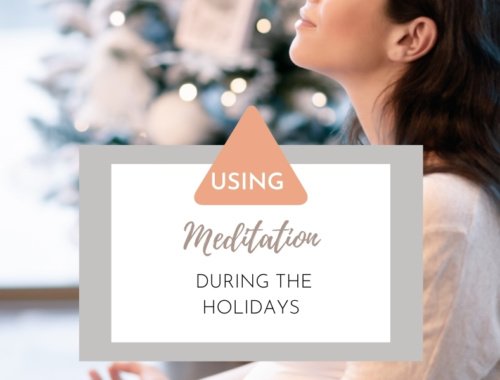 Using Meditation During the Holidays