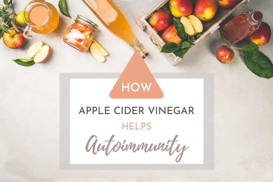 how apple cider vinegar helps autoimmunity