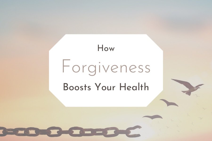 how forgiveness boosts your health